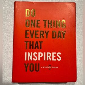 Do One Thing Every Day That Inspires You a creativity journal